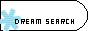 DREAM SEARCH �iD+S�j